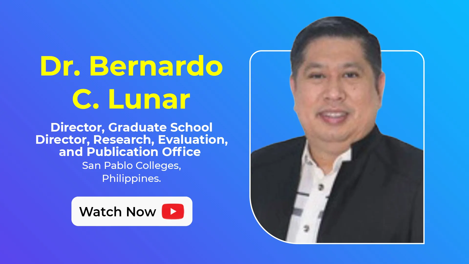 LEAP 2025 Nominee - Dr. Bernardo C. Lunar